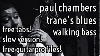 Lesson #22 // Paul Chambers - Trane's blues walking bass transcription & analysis