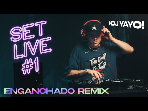 SET LIVE #1 | ENGANCHADO REMIX - DJ Yayo & Kevo DJ / invitado “El Bandido”