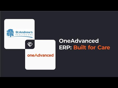 Why St. Andrew's Healthcare chose OneAdvanced for IT transformation