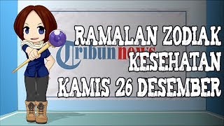 Ramalan Zodiak Kesehatan Kamis 26 Desember 2019