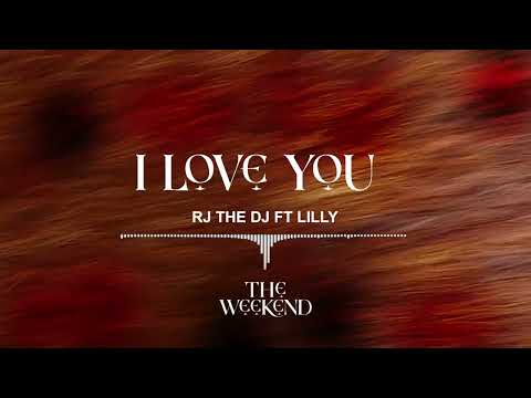 Rj The Dj ft Lilly - I Love You (Official Audio)