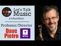 Interview with Dave Pietro: Evolution from Performer to Educator.