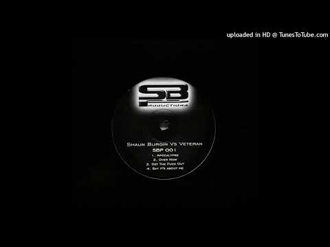 DJ Veteran vs Shaun Burgin - Get the F**k Out *4x4 Bassline*