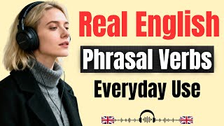 Practice Phrasal Verbs in Real Life Conversations | Speak Natural English Fluently | English Podcast