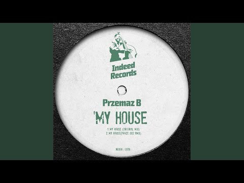 My House (Original Mix)