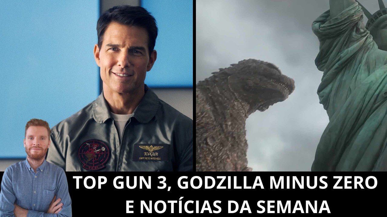 Ao vivo: Top Gun 3 confirmado! Godzilla Minus Zero, Guerra Mundial Z, Chucky e mais!