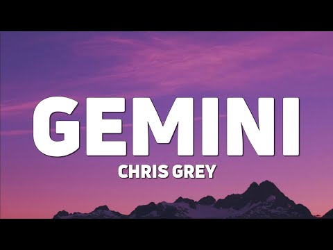 Chris Grey - GEMINI (Lyrics)