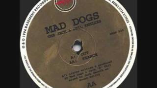 Mad Dogs - Seance (The Jack & Phil Remixes)