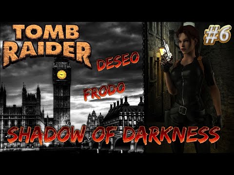 Tomb Raider Custom wraz z Deseo odc.6 - Shadow of Darkness