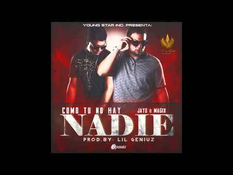 Jay D &  Magix - Como Tu No Hay Nadie (Prod. By Lil Geniuz)