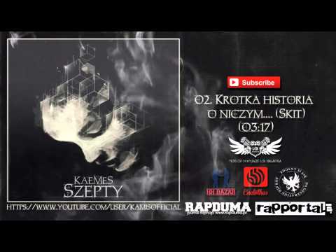 02. KaeMeS DFB - Krótka historia o niczym (Skit)