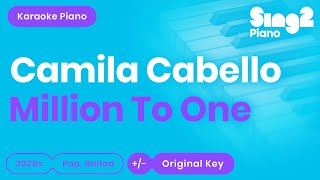 Camila Cabello - Million To One (Karaoke Piano)