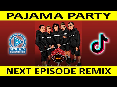Pajama Party (Next Episode Remix) - Digital Music Universe