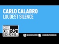 Carlo Calabro - Loudest Silence [High Contrast ...
