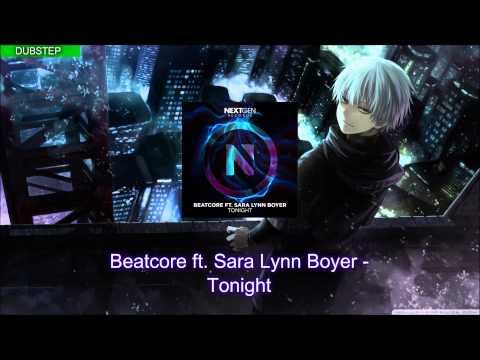 Beatcore ft  Sara Lynn Boyer -  Tonight (Original Mix)