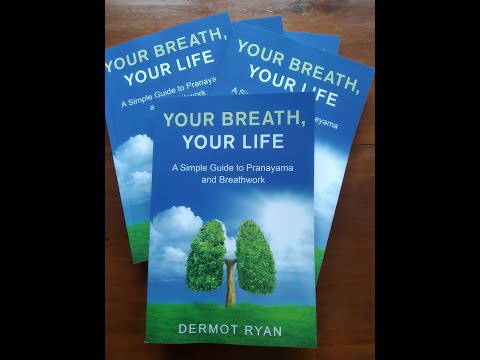 Your Breath, Your Life - Pranayama, and Breathwork Guide