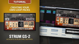 Video thumbnail for Strum GS-2 Tutorials—Creating Your Own Loop Packs by Applied Acoustics Systems