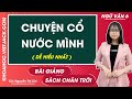 Chuyện cổ nước mình - Ngữ văn lớp 6 - Chân trời sáng tạo