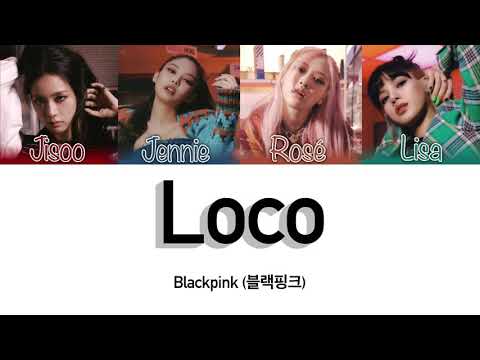 How Would Blackpink Sing Loco By Itzy (Colour Coded Lyrics+Line Distribution)