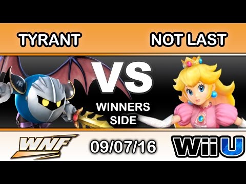 WNF 3.6 - NME | Tyrant (Metaknight) Vs. Not Last (Peach) Winners Side - Smash Wii u