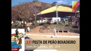 preview picture of video 'XXI FESTA PEÃO BOIADEIRO DORES DE GUANHÃES - # 6 - 05/07/14'