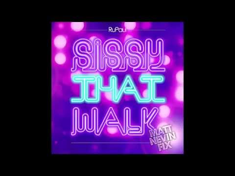 RuPaul - Sissy That Walk (Matt Nevin Fix)