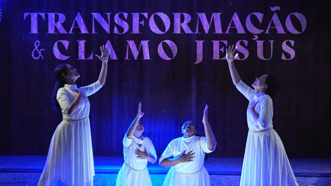 Ministração Transformação e Clamo Jesus - Ministério de Dança Kidush