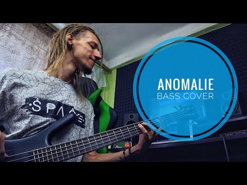 ANOMALIE - Le Bleury (bass cover by Zlatoyar)