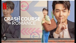 Crash Course in Romance comentario de la serie Kdrama