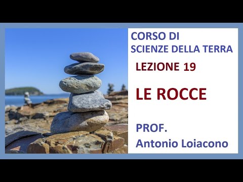 EARTH SCIENCE COURSE - Lesson 19 - 3rd High School - Le Rocce