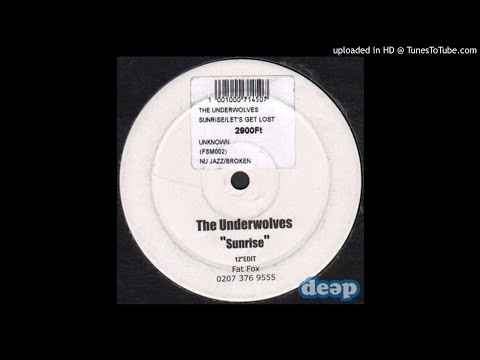 The Underwolves "Sunrise (12" Edit)" [2003]