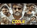 COOLIE New South Movie 2025 Hindi Dubbed Rajinikanth Nagarjuna Movie
