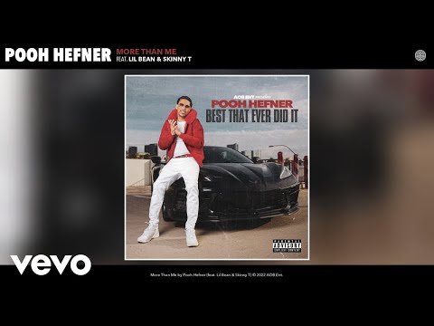 Pooh Hefner - More Than Me (Official Audio) ft. Lil Bean, Skinny T