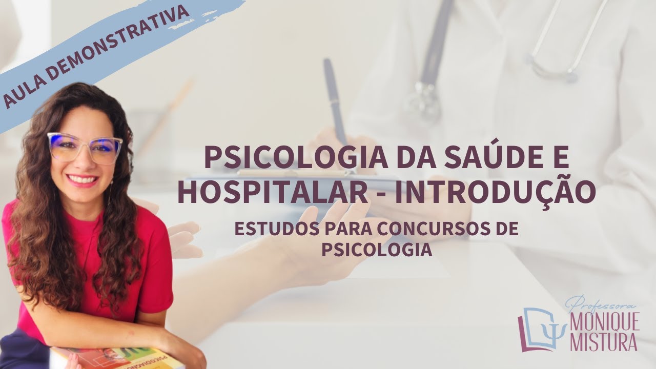 INTRODUÇÃO À PSICOLOGIA DA SAÚDE E HOSPITALAR - CONCURSOS DE PSICOLOGIA