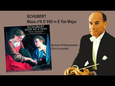 SCHUBERT - Mass nº6, D 950 in E flat Major ~ Berliner Philharmoniker, Erich Leinsdorf (1962)