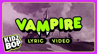KIDZ BOP Kids - Vampire (Lyric Video)