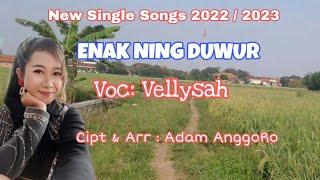 Download lagu lagu tarling terbaru 2022 / 2023 ENAK NING DUWUR Voc : Vellysa / Cipt & Arr : Adam AnggoRo mp3