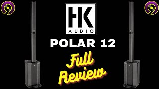 Video thumbnail for HK POLAR 12 FULL REVIEW/HONEST OPINION/COLUMN ARRAY/DJ GEAR REVIEWS by DJ Nines World
