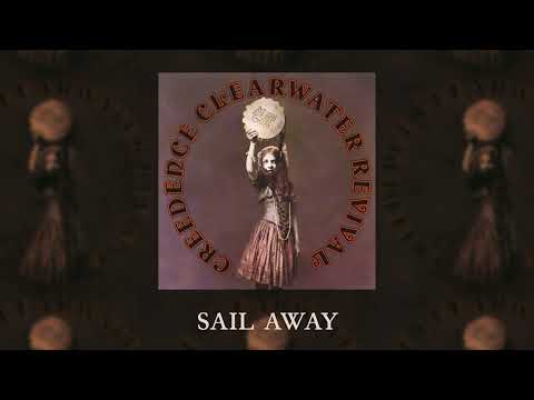 Creedence Clearwater Revival - Sail Away (Official Audio)