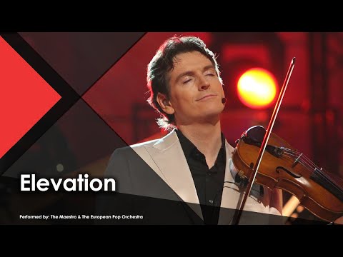Elevation - The Maestro & The European Pop Orchestra (Live Performance Music Video)