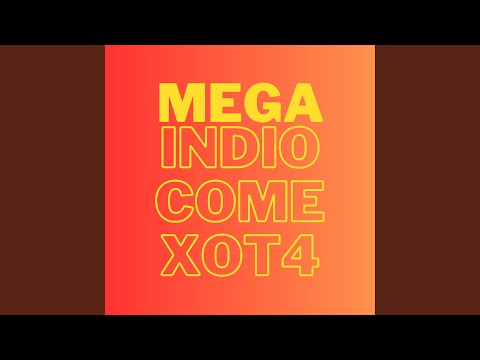 Mega Indio Come Xot4