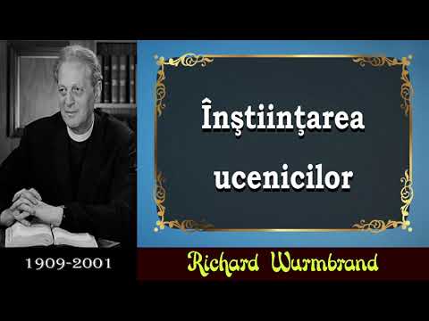 Richard Wurmbrand - Înştiinţarea ucenicilor