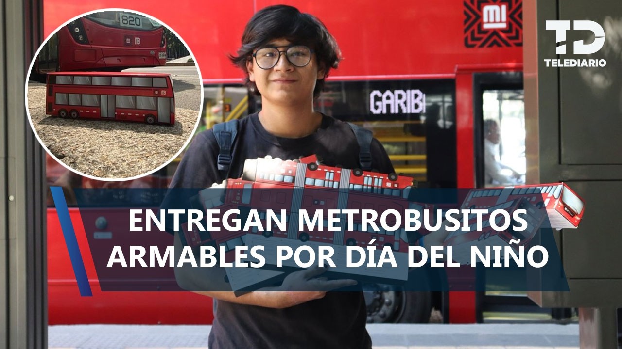 Entregan Metrobusitos armables GRATIS por Día del Niño en CdMx
