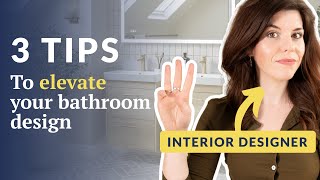Don’t renovate your bathroom until you've seen these 3 tips!