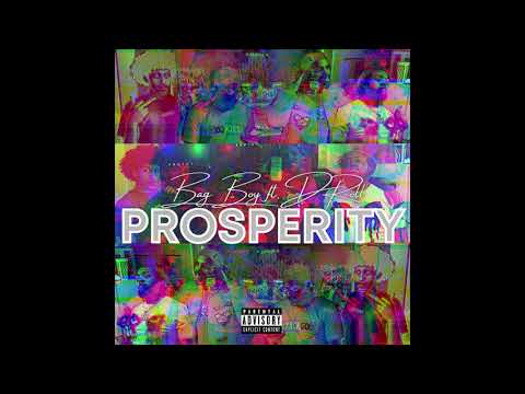 BagBoy x D-Roll - Prosperity (Official Audio) *BIP BIG HOMIE*