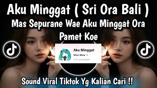 Download lagu AKU MINGGAT • SONY JOSS (SRI ORA BALI) MAS SEPURANE WAE AKU LUNGO ORA PAMET KOE COVER VIRAL TIKTOK mp3 Download lagu AKU MINGGAT • SONY JOSS (SRI ORA BALI) MAS SEPURANE WAE AKU LUNGO ORA PAMET KOE COVER VIRAL TIKTOK mp3