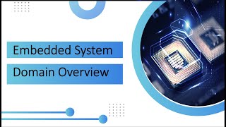 Embedded System Domain Overview