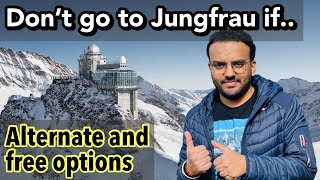 Is Jungfrau worth it ? Top of Europe In Switzerland?