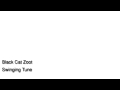 Black Cat Zoot Swinging Tune 