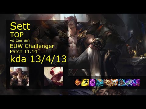 Sett vs Lee Sin Top - EUW Challenger 13/4/13 Patch 11.14 Gameplay